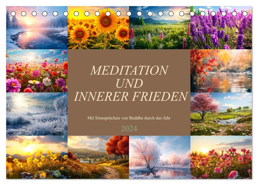 Meditation und innerer Frieden (Tischkalender 2024 DIN A5 quer) CALVENDO Monatskalender