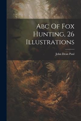 Abc Of Fox Hunting 26 Illustrations