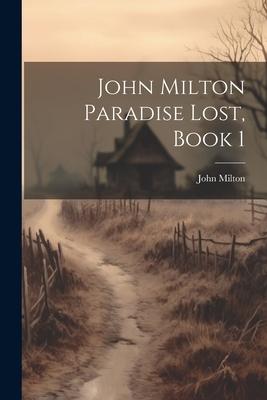 John Milton Paradise Lost Book 1