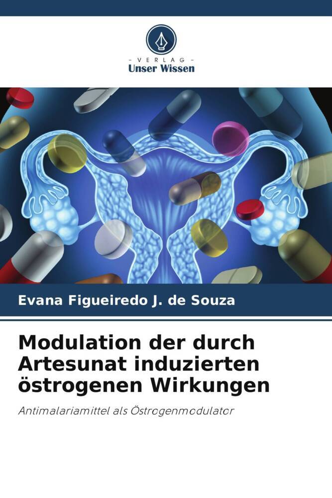 Modulation der durch Artesunat induzierten östrogenen Wirkungen