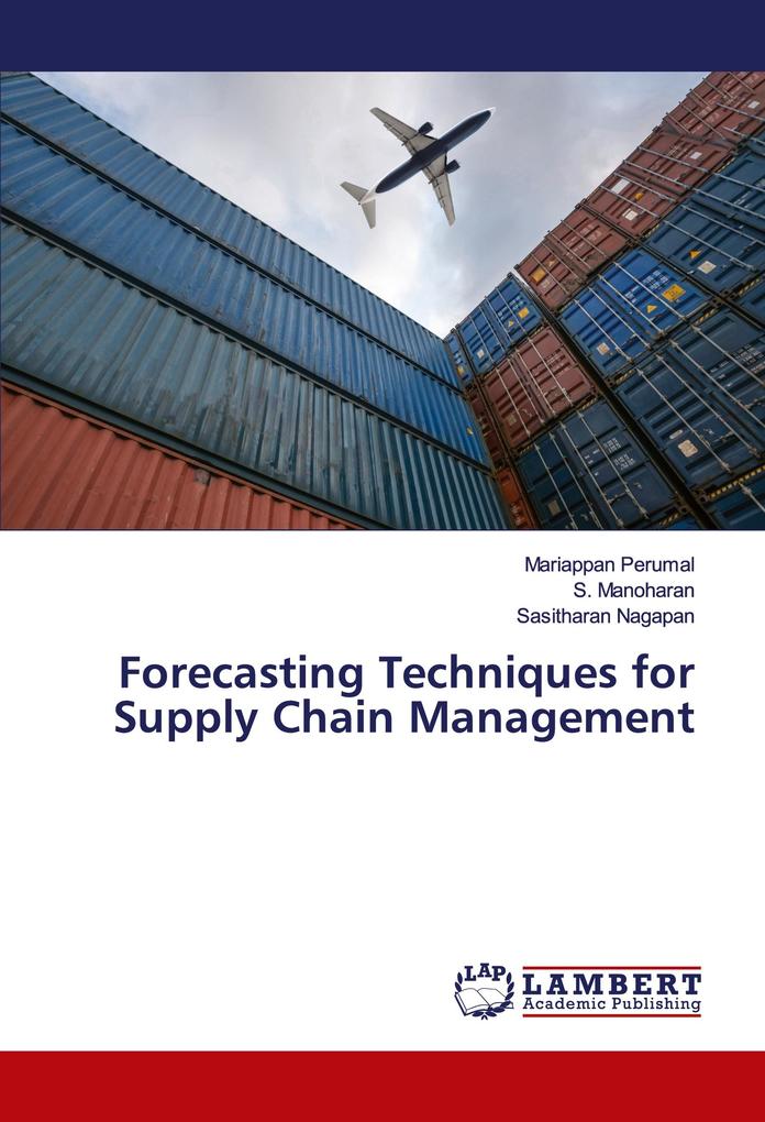 Forecasting Techniques for Supply Chain Management