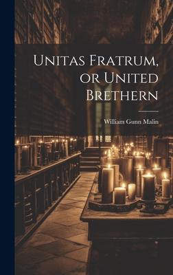 Unitas Fratrum or United Brethern