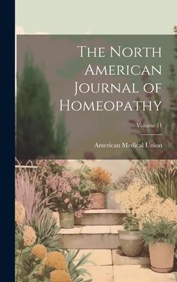 The North American Journal of Homeopathy; Volume 11