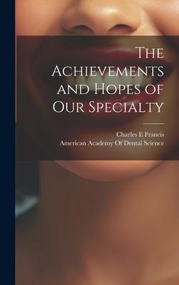 The Achievements and Hopes of our Specialty