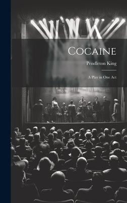 Cocaine: A Play in One Act