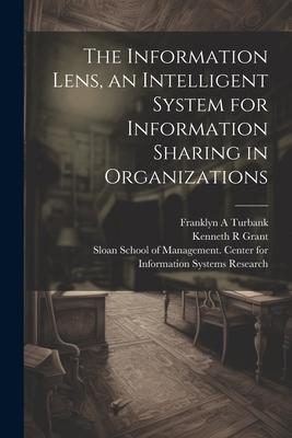 The Information Lens an Intelligent System for Information Sharing in Organizations