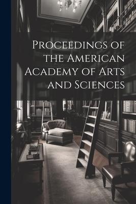 Proceedings of the American Academy of Arts and Sciences