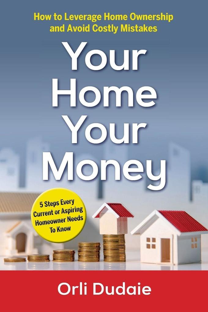 Your Home Your Money