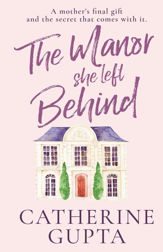 The Manor She Left Behind