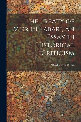 The Treaty of Misr in Tabari an Essay in Historical Criticism