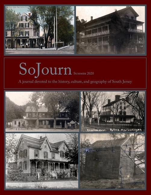 SoJourn 5.1 Summer 2020: A journal devoted to the history culture and geography of South Jersey