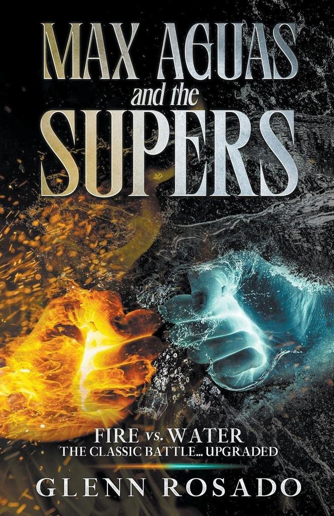 Max Aguas and the Supers