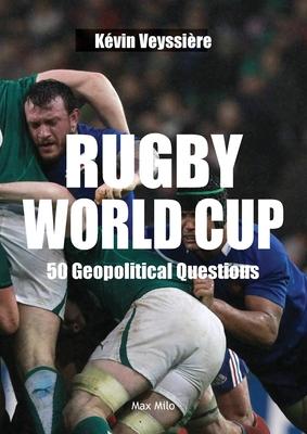 Rugby World Cup: 50 Geopolitical Questions