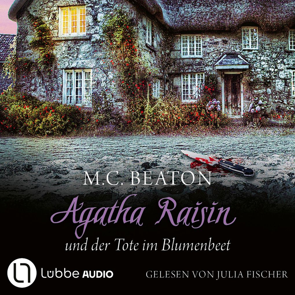Agatha Raisin und der Tote im Blumenbeet - Agatha Raisin Teil 21