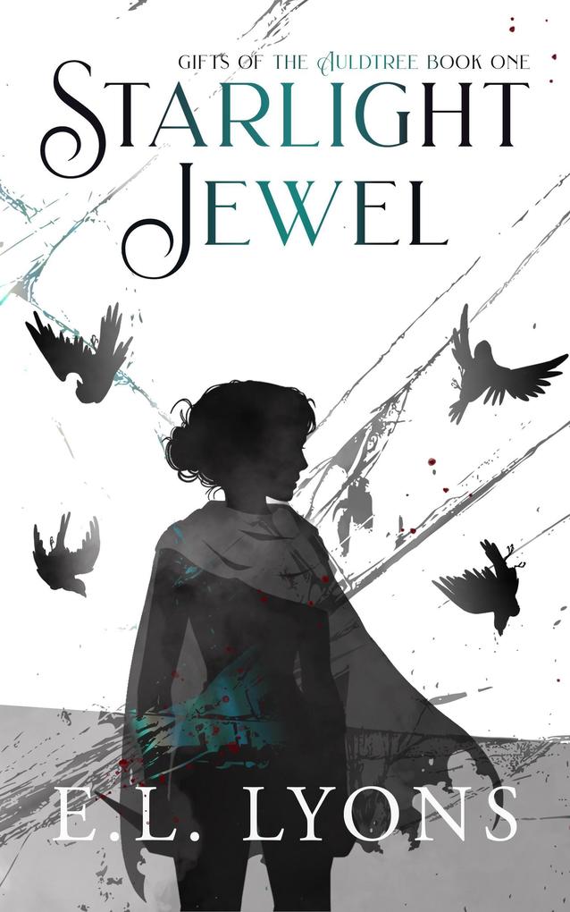 Starlight Jewel (Gifts of the Auldtree #1)