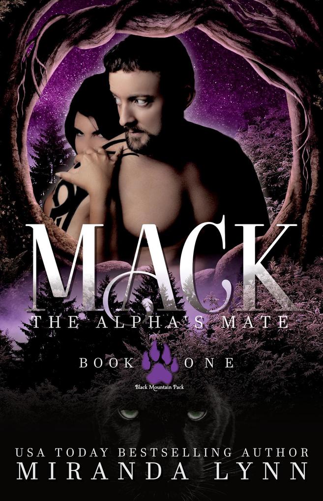 Mack: The Alpha‘s Mate (Black Mountain Pack #1)