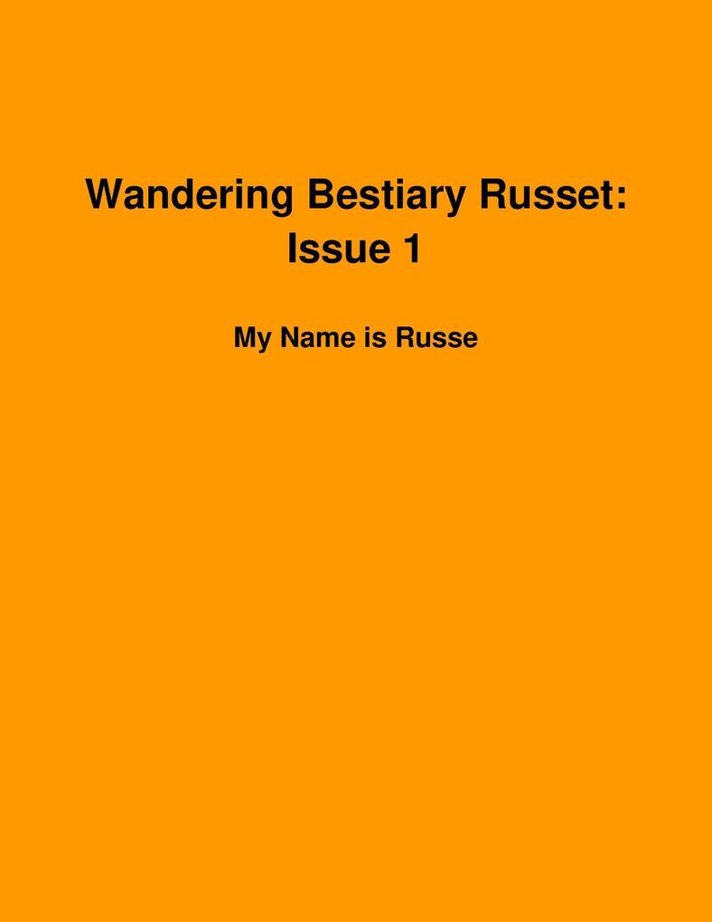 Wandering Bestiary Russet: Issue 1-My Name is Russet