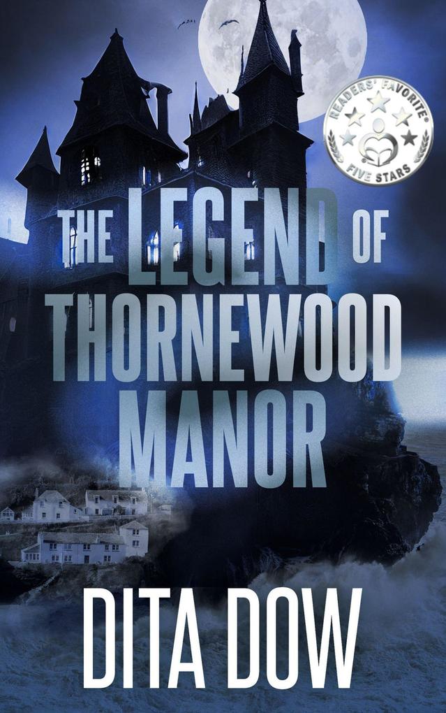 The Legend of Thornewood Manor