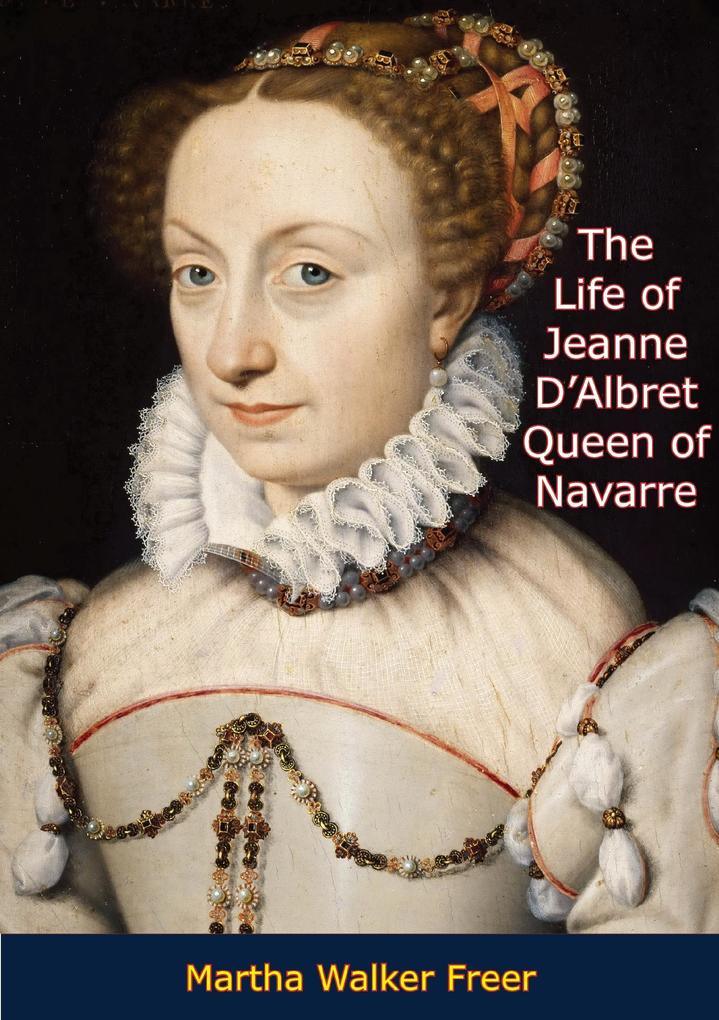 Life of Jeanne D‘Albret