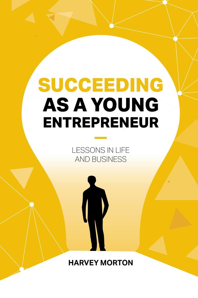 Succeeding as a Young Entrepreneur
