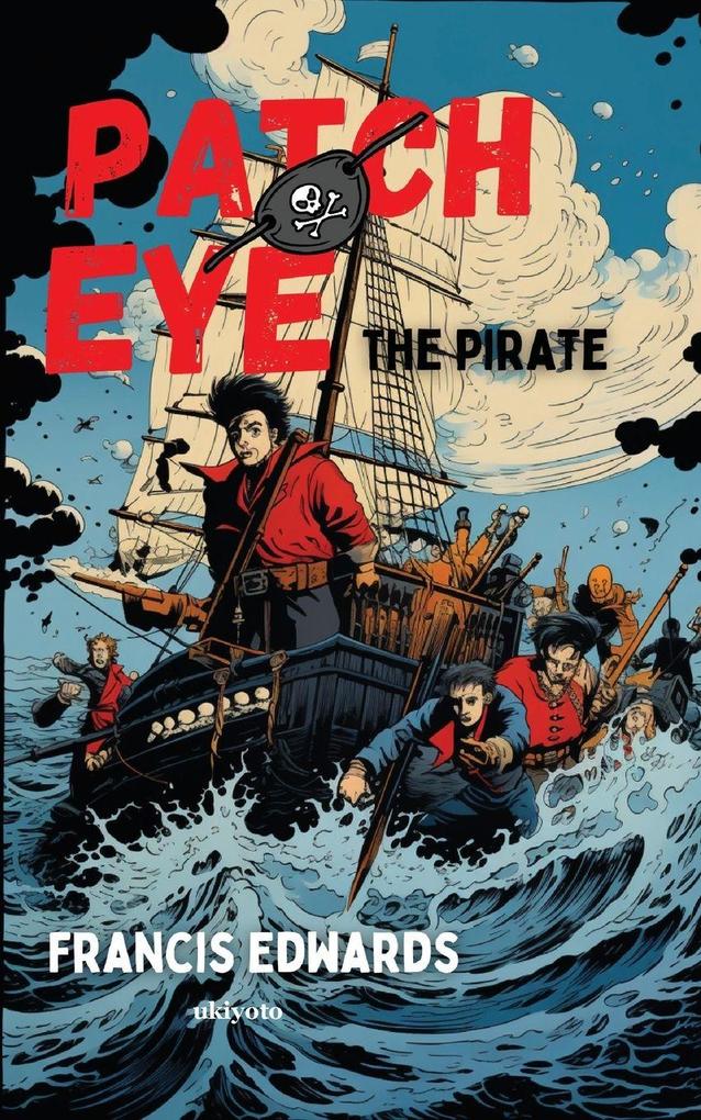 Patch Eye The Pirate