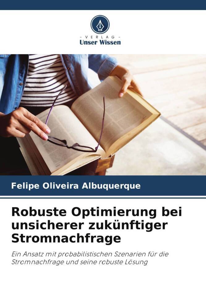 Robuste Optimierung bei unsicherer zukünftiger Stromnachfrage