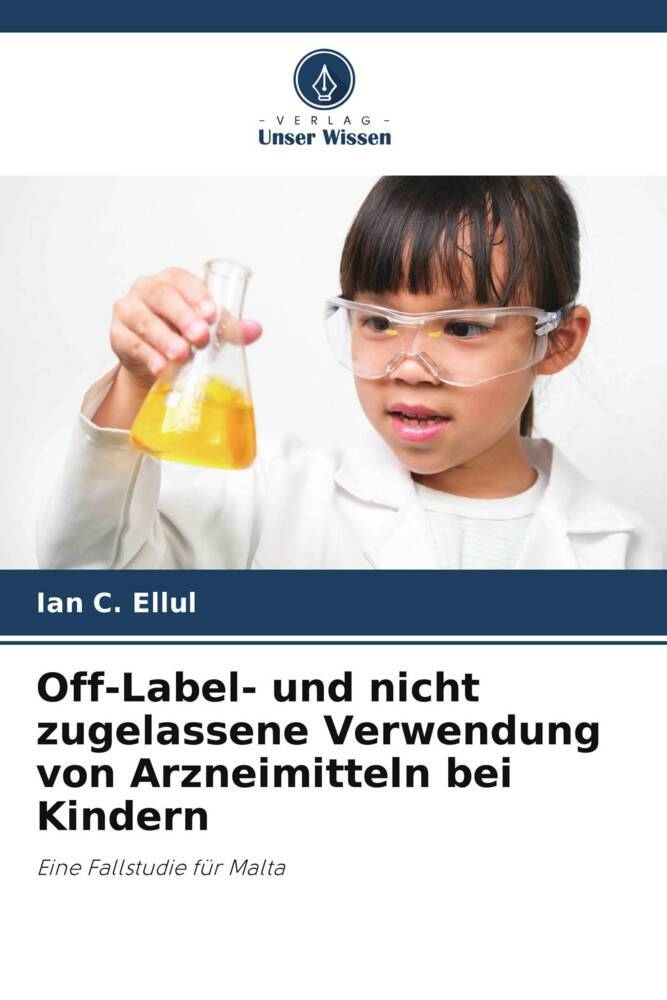 Off-Label- und nicht zugelassene Verwendung von Arzneimitteln bei Kindern