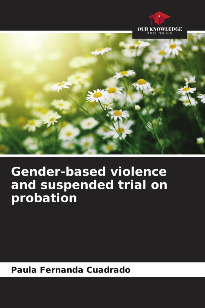 Gender-based violence and suspended trial on probation