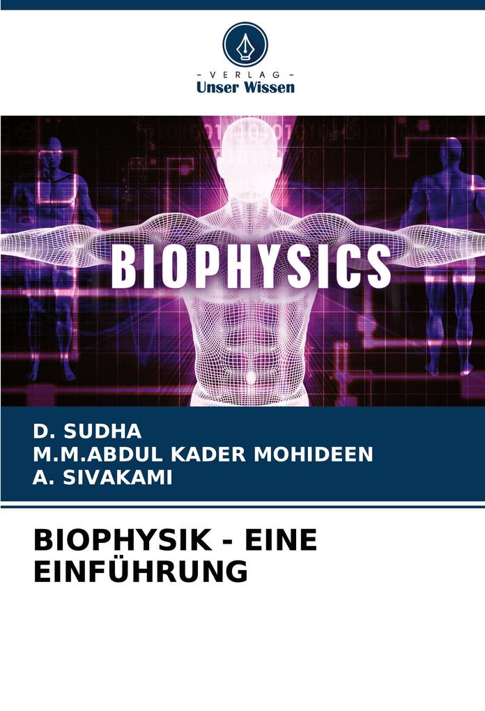 BIOPHYSIK - EINE EINFÜHRUNG