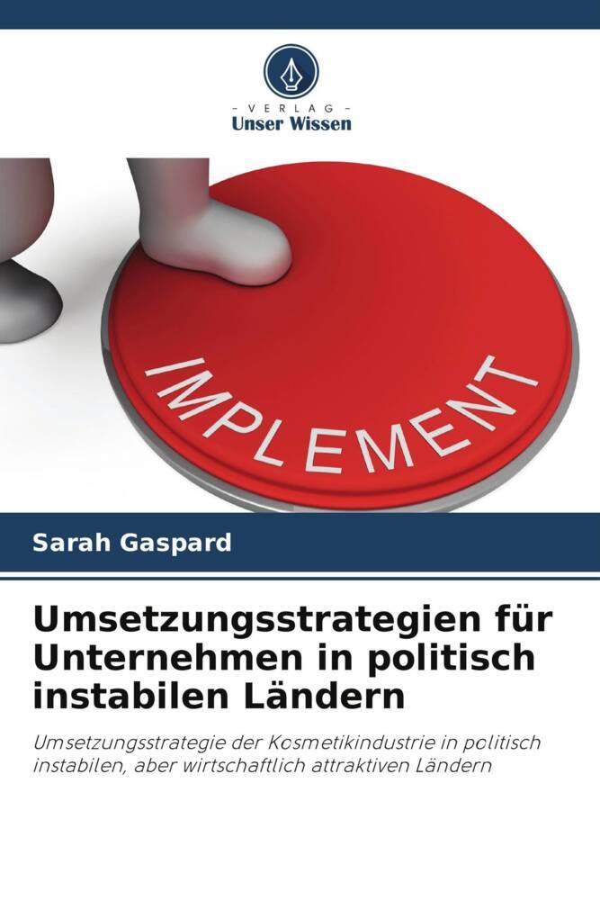 Umsetzungsstrategien für Unternehmen in politisch instabilen Ländern