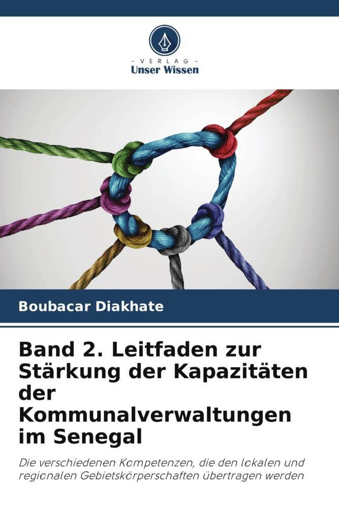 Band 2. Leitfaden zur Stärkung der Kapazitäten der Kommunalverwaltungen im Senegal