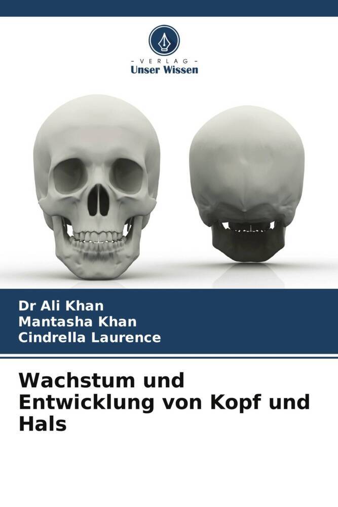 Wachstum und Entwicklung von Kopf und Hals
