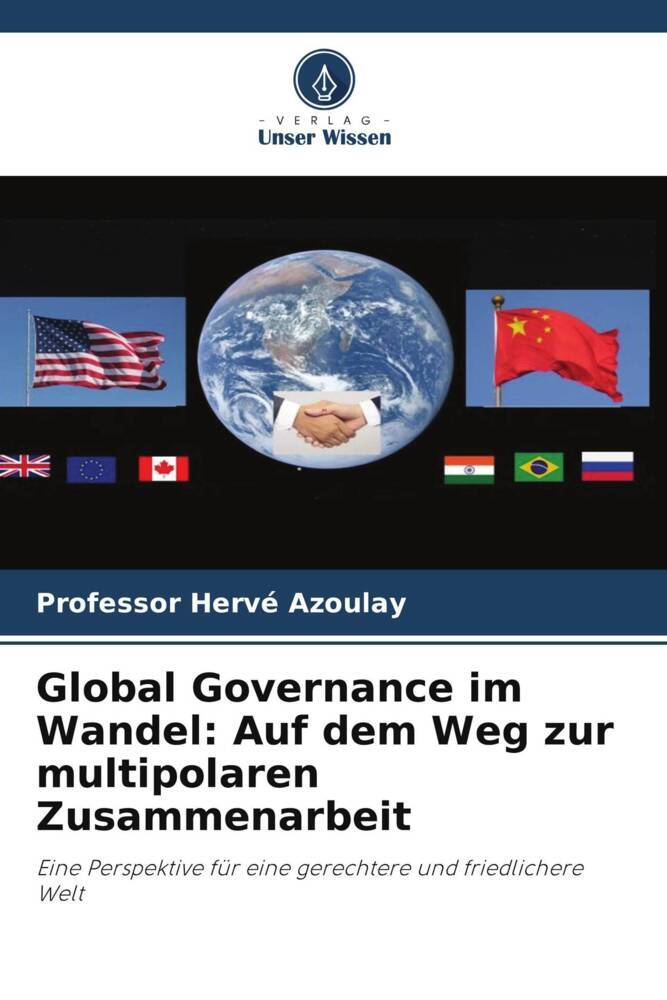 Global Governance im Wandel: Auf dem Weg zur multipolaren Zusammenarbeit