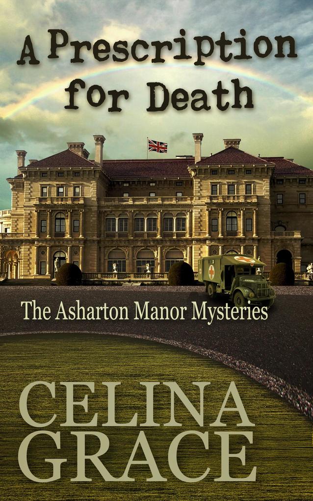 A Prescription for Death (The Asharton Manor Mysteries #2)