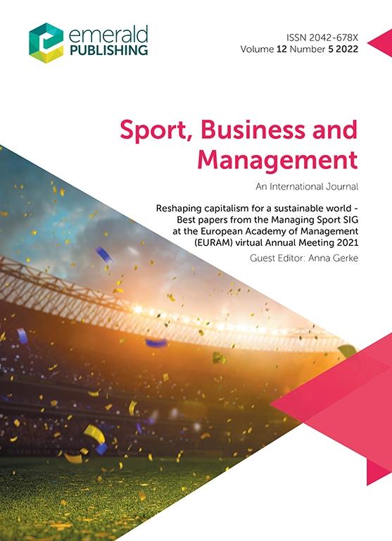Reshaping capitalism for a sustainable world - Best papers from the Managing Sport SIG at the European Academy of Management (EURAM) virtual Annual Meeting 2021