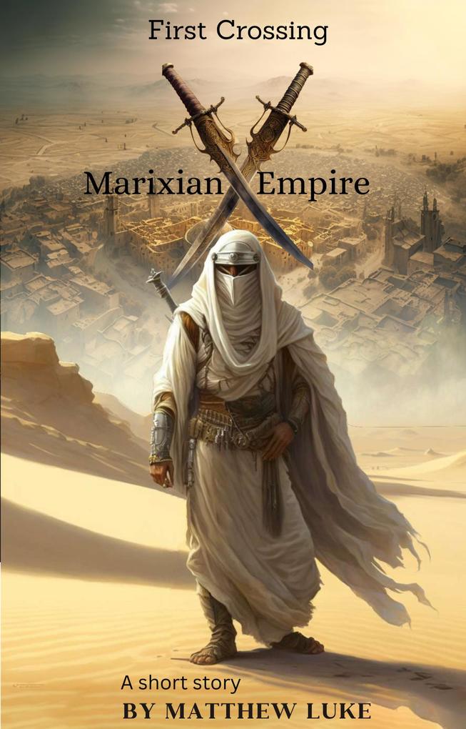 First Crossing (Marixian Empire: Tales from History #1)