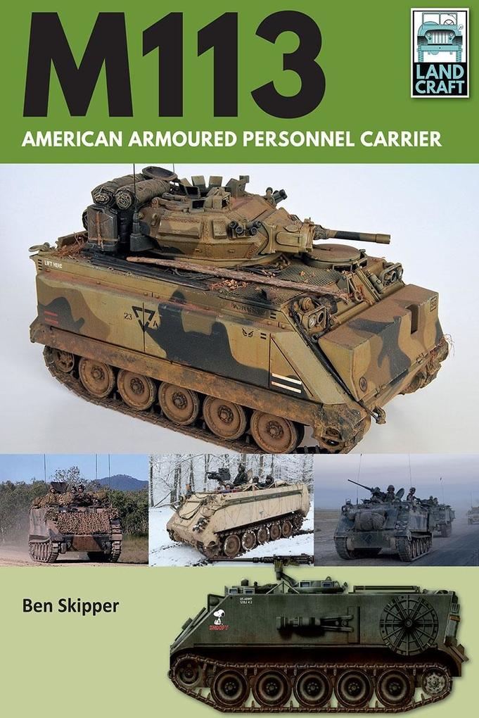 M113: American Armoured Personnel Carrier