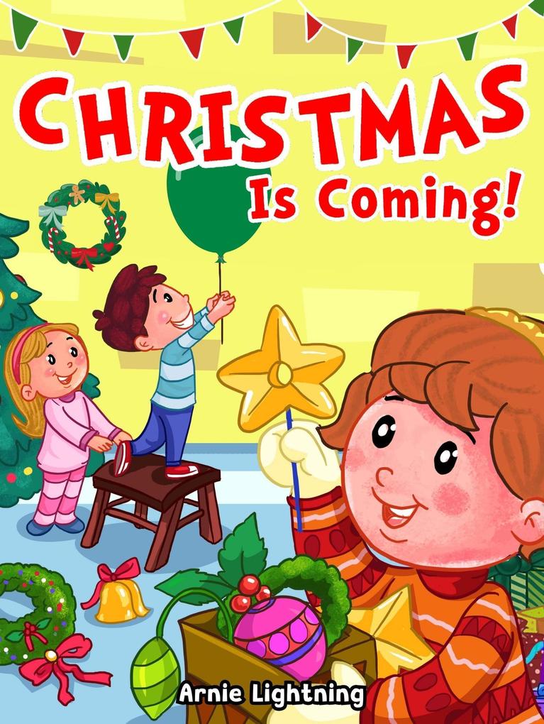 Christmas is Coming! (Christmas Books)