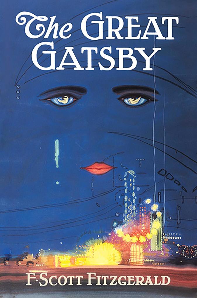Great Gatsby: The Original 1925 Unabridged And Complete Edition (F. Scott Fitzgerald Classics)