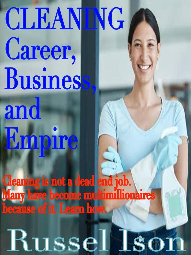 Cleaning Career Business and Empire