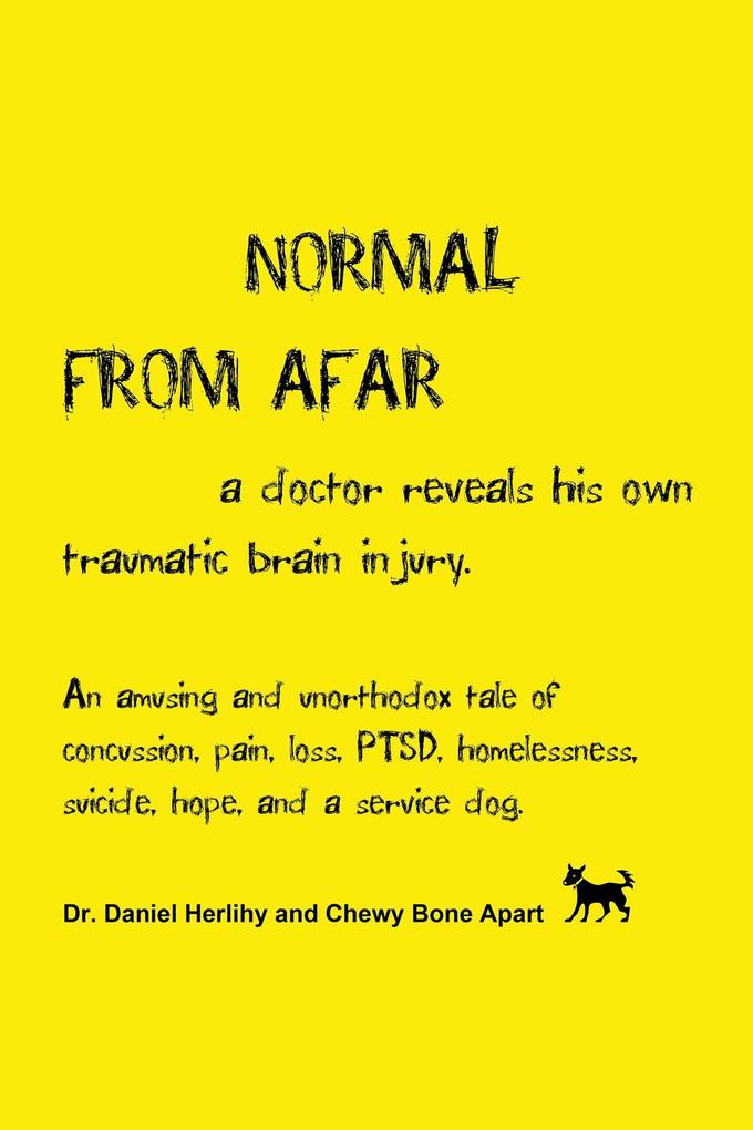 Normal from Afar a Doctor Reveals His Own Traumatic Brain Injury
