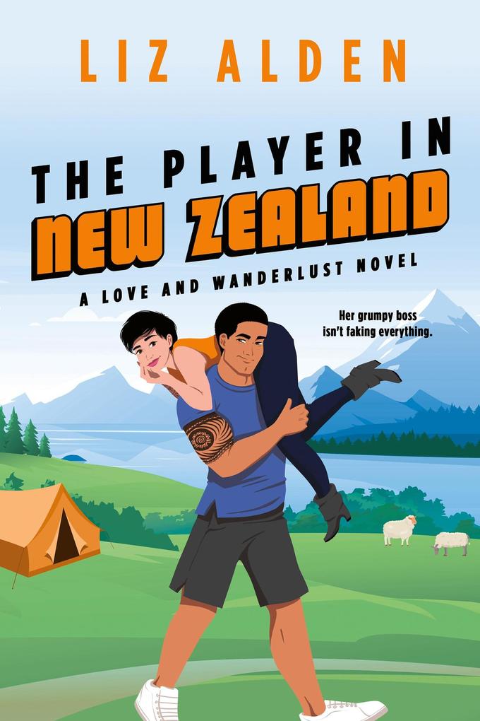 The Player in New Zealand (Love and Wanderlust #4)