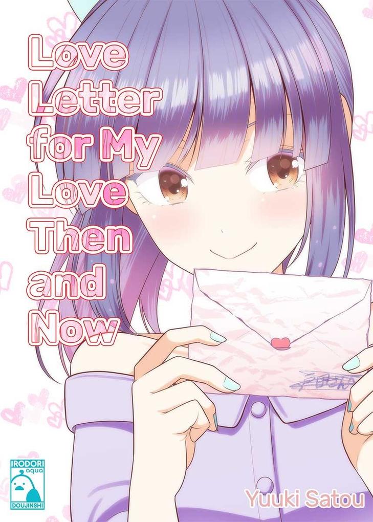 Love Letter for my Love Then and Now