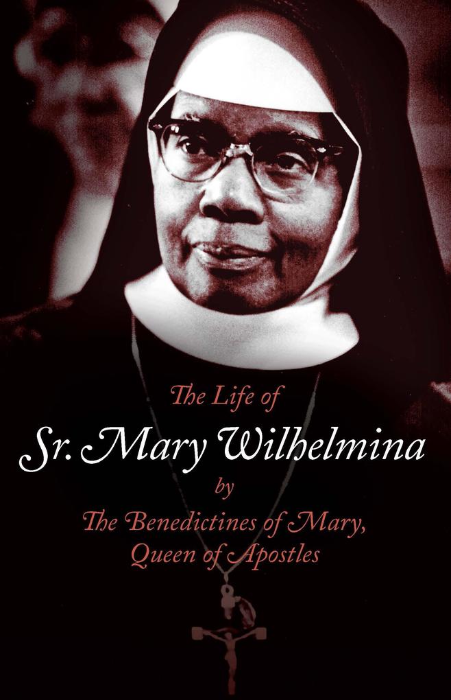 Life of Sr. Mary Wilhelmina