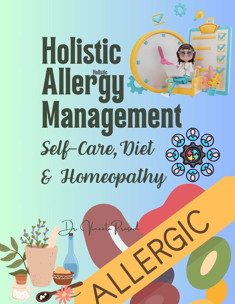 Holistic Allergy Management: Self-Care Diet and Homeopathy