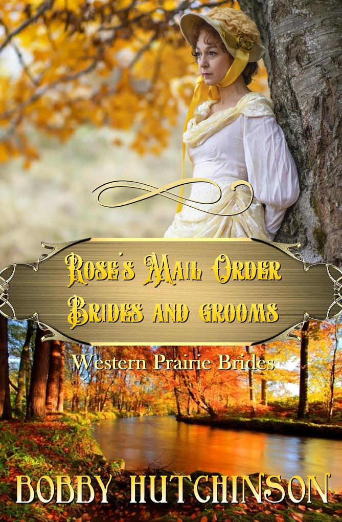 Rose‘s Mail Order Brides And Grooms (Western Prairie Brides #5)