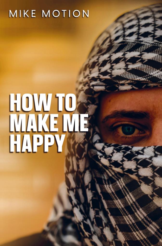 How To Make Me Happy
