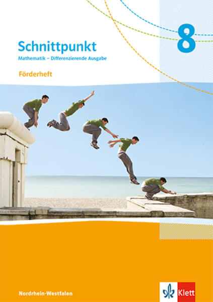 Schnittpunkt Mathematik 8. Förderheft mit Lösungsheft Klasse 8. Differenzierende Ausgabe Nordrhein-Westfalen