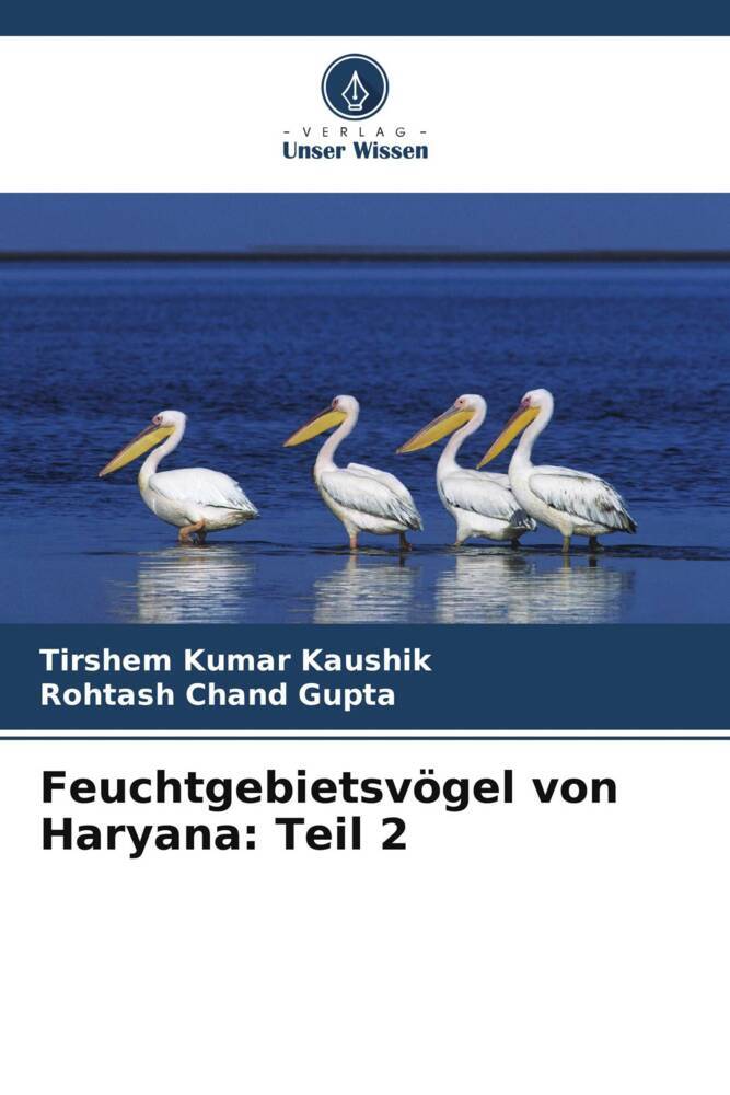 Feuchtgebietsvögel von Haryana: Teil 2