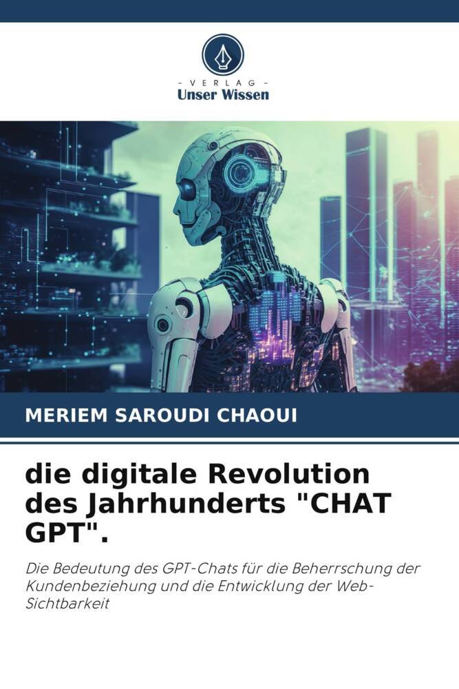 die digitale Revolution des Jahrhunderts 'CHAT GPT'.
